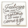 Feelings Are Just Visitors — Mental Health Enamel Pin